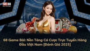 68 Game Bài: Nền Tảng Cá Cược Trực Tuyến Hàng Đầu Việt Nam [Đánh Giá 2025]