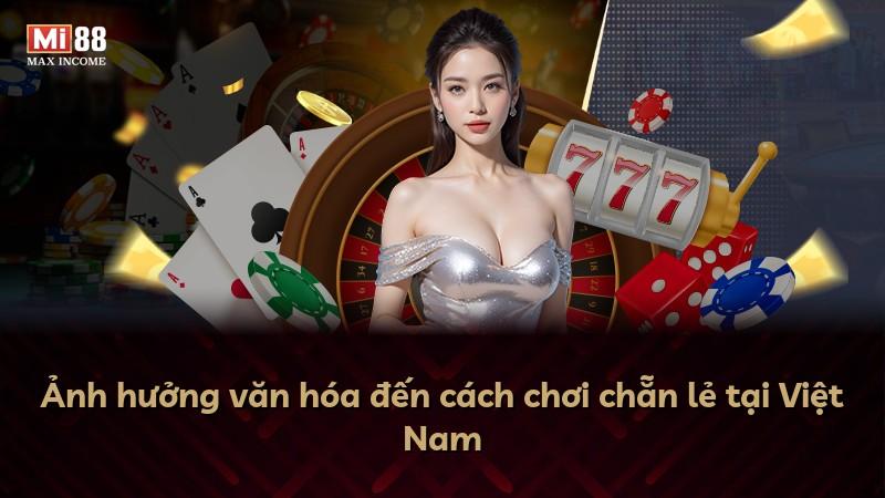 Ảnh hưởng văn hóa đến cách chơi chẵn lẻ tại Việt Nam