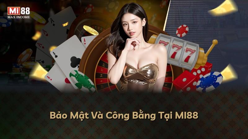 Bảo Mật Và Công Bằng Tại MI88