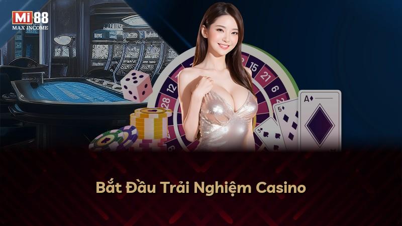 Bắt Đầu Trải Nghiệm Casino