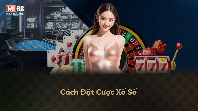 Cách Đặt Cược Xổ Số