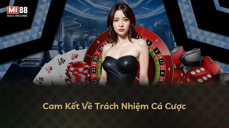Cam Kết Về Trách Nhiệm Cá Cược