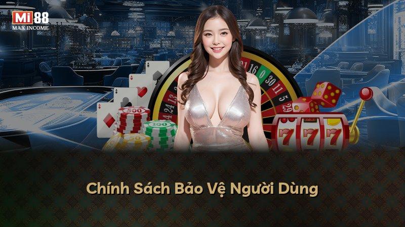 Chính Sách Bảo Vệ Người Dùng