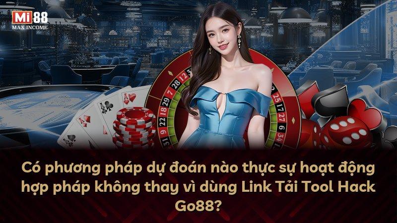 Có phương pháp dự đoán nào thực sự hoạt động hợp pháp không thay vì dùng Link Tải Tool Hack Go88?