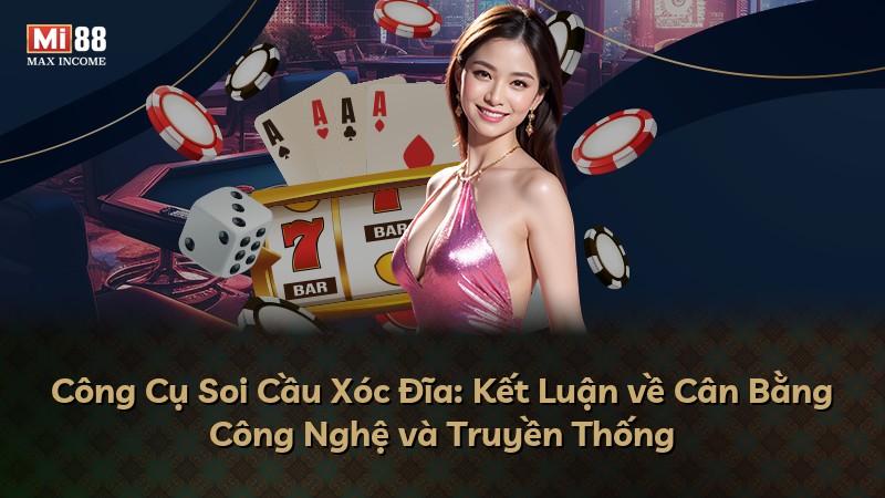 Công Cụ Soi Cầu Xóc Đĩa: Kết Luận về Cân Bằng Công Nghệ và Truyền Thống