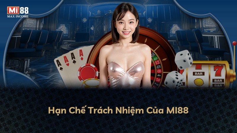 Hạn Chế Trách Nhiệm Của MI88