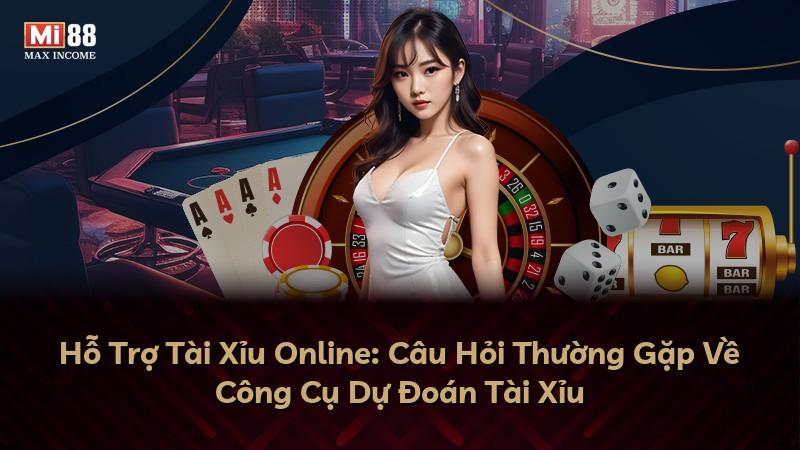 Hỗ Trợ Tài Xỉu Online: Câu Hỏi Thường Gặp Về Công Cụ Dự Đoán Tài Xỉu