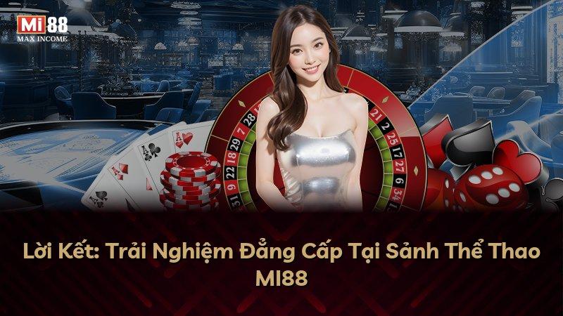 Lời Kết: Trải Nghiệm Đẳng Cấp Tại Sảnh Thể Thao MI88