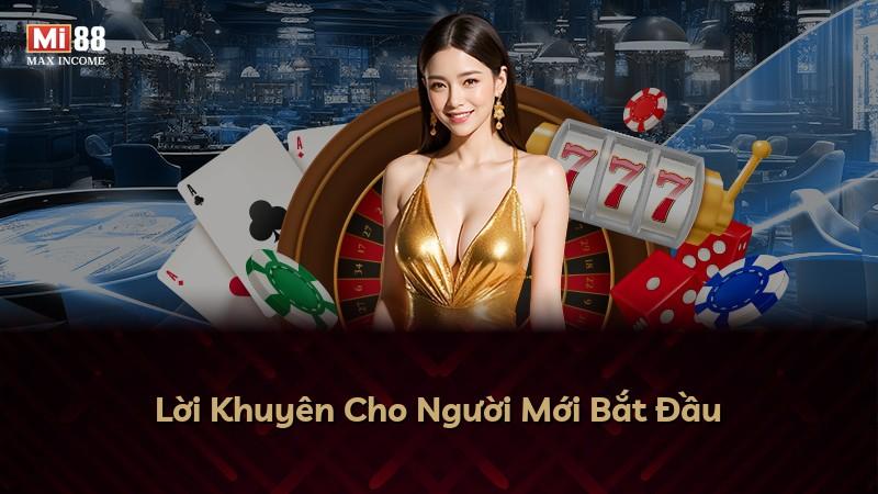 Lời Khuyên Cho Người Mới Bắt Đầu
