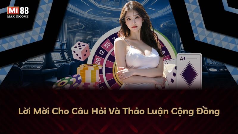 Lời Mời Cho Câu Hỏi Và Thảo Luận Cộng Đồng
