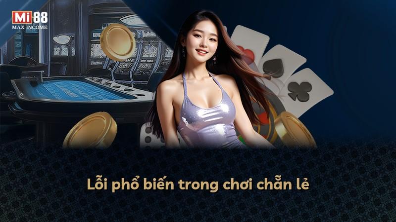 Lỗi phổ biến trong chơi chẵn lẻ