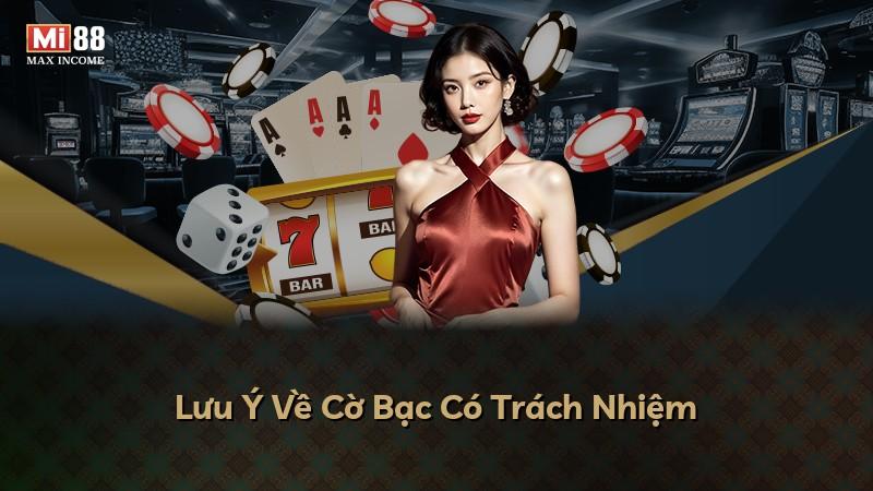 Lưu Ý Về Cờ Bạc Có Trách Nhiệm