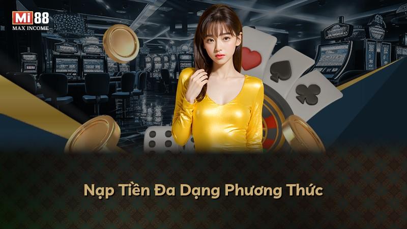 Nạp Tiền Đa Dạng Phương Thức
