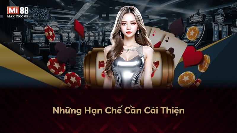 Những Hạn Chế Cần Cải Thiện