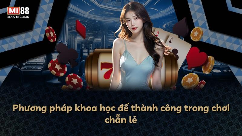 Phương pháp khoa học để thành công trong chơi chẵn lẻ
