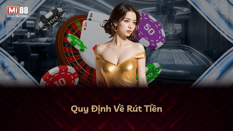 Quy Định Về Rút Tiền