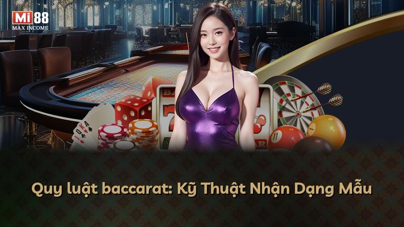 Quy luật baccarat: Kỹ Thuật Nhận Dạng Mẫu