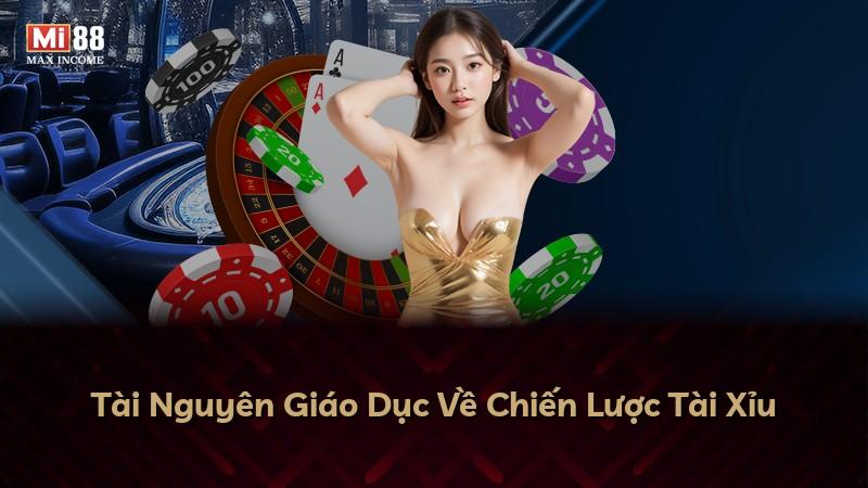 Tài Nguyên Giáo Dục Về Chiến Lược Tài Xỉu