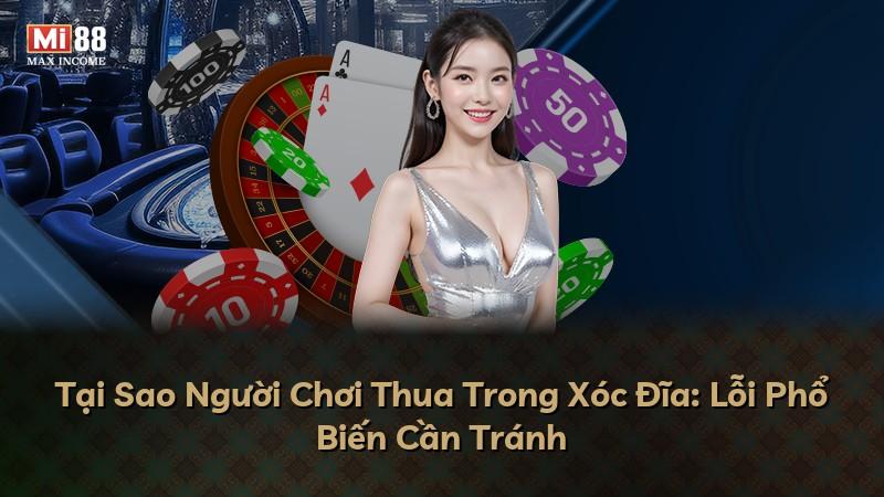 Tại Sao Người Chơi Thua Trong Xóc Đĩa: Lỗi Phổ Biến Cần Tránh