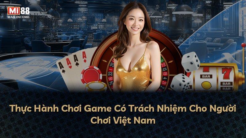 Thực Hành Chơi Game Có Trách Nhiệm Cho Người Chơi Việt Nam