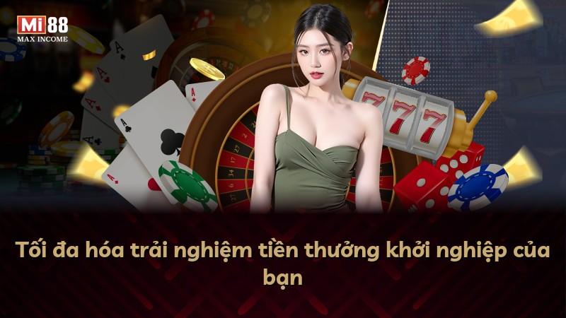 Tối đa hóa trải nghiệm tiền thưởng khởi nghiệp của bạn