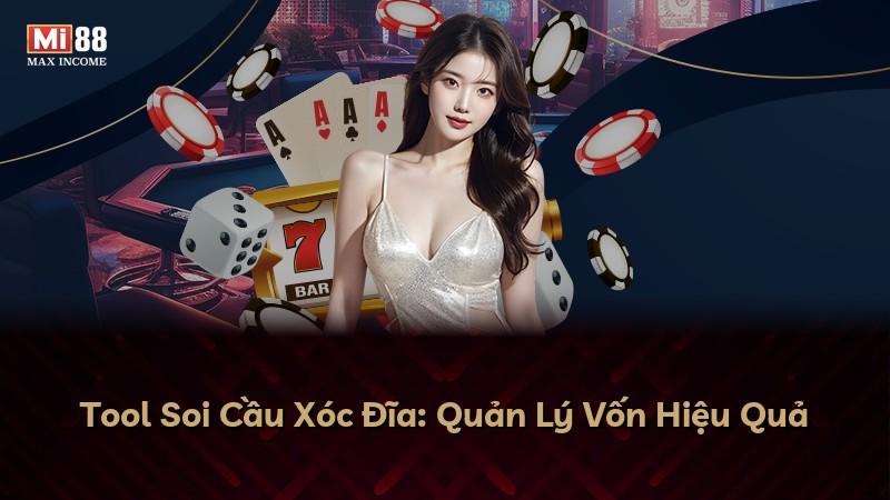 Tool Soi Cầu Xóc Đĩa: Quản Lý Vốn Hiệu Quả
