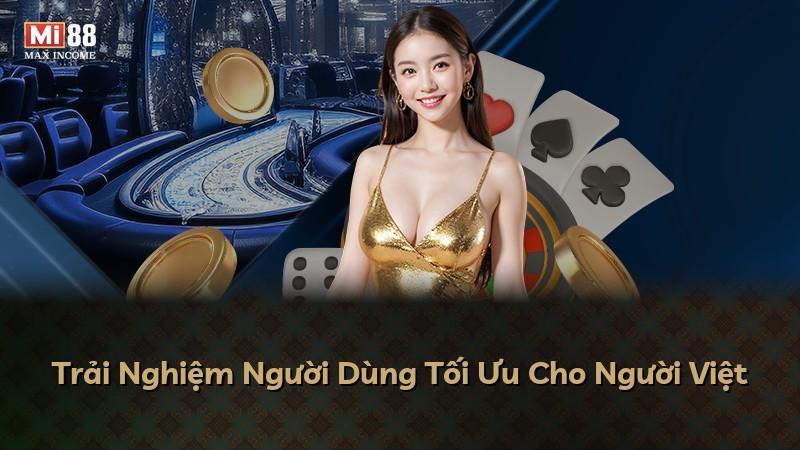 Trải Nghiệm Người Dùng Tối Ưu Cho Người Việt