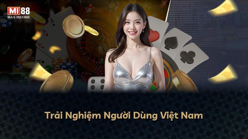 Trải Nghiệm Người Dùng Việt Nam