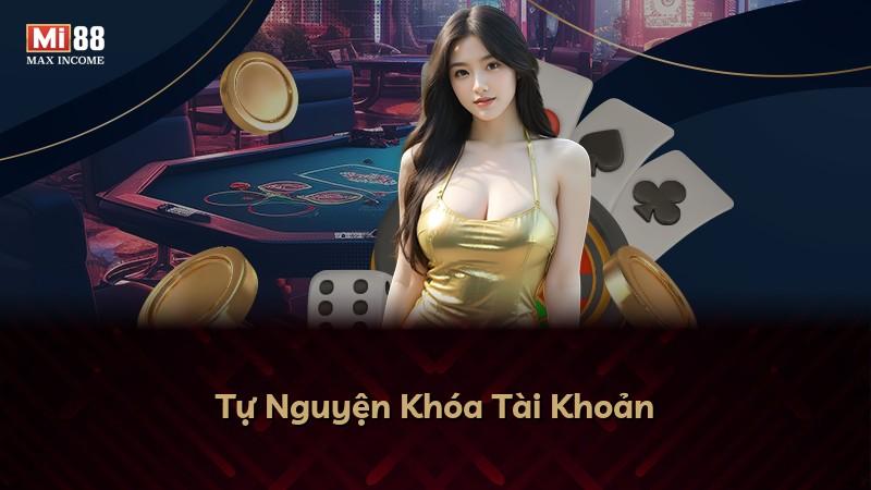 Tự Nguyện Khóa Tài Khoản