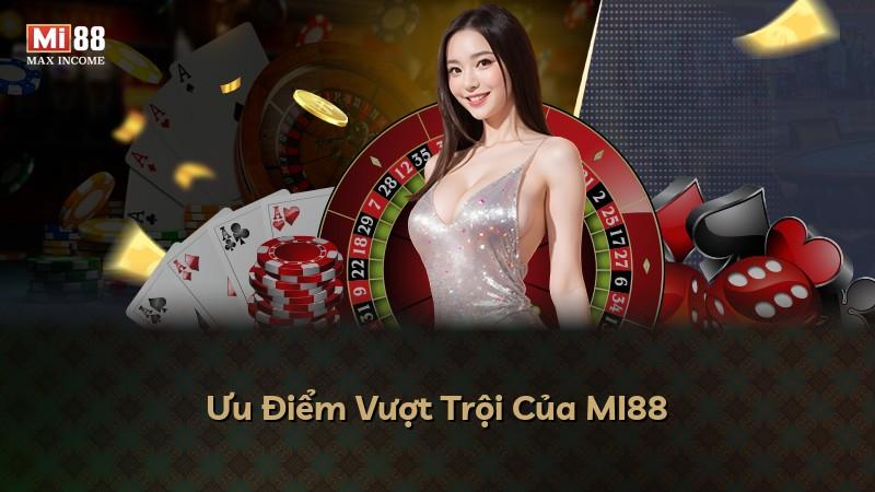 Ưu Điểm Vượt Trội Của MI88