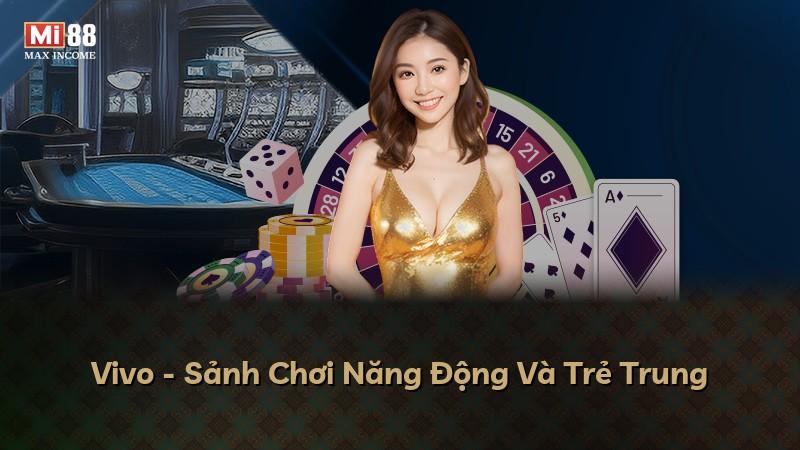 Vivo - Sảnh Chơi Năng Động Và Trẻ Trung