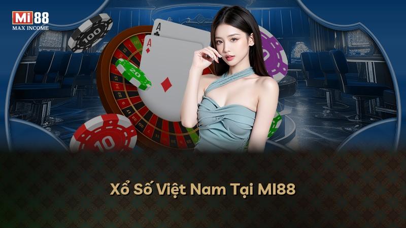 Xổ Số Việt Nam Tại MI88